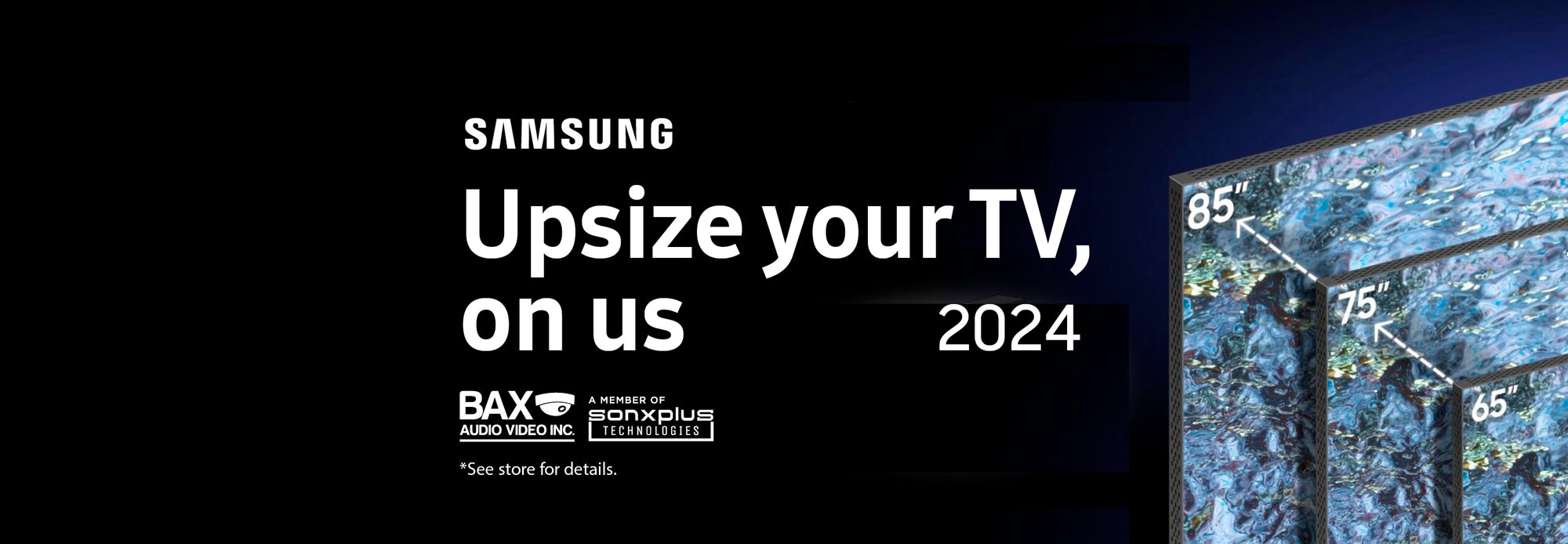Think Big with Samsung | BAX Audio Video